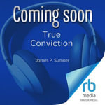 True Conviction : Adrian Hell - James P. Sumner
