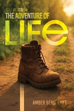 Step By Step : The Adventure of Life - Amber Bersi LMFT