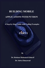 Building Mobile Applications with Python - PART I - Hesham Mohamed Elsherif
