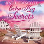 Echo Key Secrets : Dolphin Cove - Katie Prescott