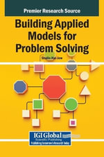 Building Applied Models for Problem Solving - Shalin Hai-jew