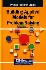Building Applied Models for Problem Solving - Shalin Hai-Jew