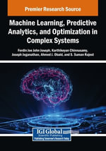 Machine Learning, Predictive Analytics, and Optimization in Complex Systems - Ferdin Joe John Joseph