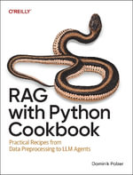 Rag with Python Cookbook : Practical Recipes from Data Preprocessing to LLM Agents