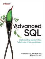 Advanced SQL : Implementing Modern Data Solutions and ML Applications - Helder Russa