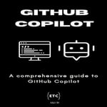 GitHub Copilot : A comprehensive guide to GitHub Copilot - Et Tu Code