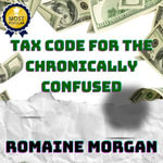 Tax Code For Idiots, The : Romaine Morgan - Digital Voice Matt G