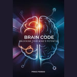 Brain Code : Unlocking Your Mind's Potential - Digital Voice Marcus G
