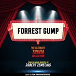 Forrest Gump - The Ultimate Trivia Collection : From The Movie Directed By Robert Zemeckis - Film Trivia Metaverse