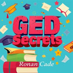 GED Secrets: Elevate Your Success and Conquer the Exam Today : 