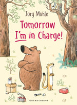 Tomorrow I'm in Charge - Jörg Mühle