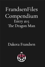 FrandsenFiles Compendium : Entry #15 - Dakota Frandsen