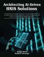 AI Solution Implementations : A Guide to AI-Driven HRIS Solutions and Implementation - Sanjay Mood