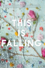 This Is Falling - Ginger Scott