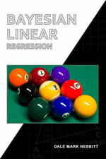 BAYESIAN LINEAR REGRESSION - DALE MARK NESBITT