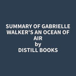 Summary of Gabrielle Walker's An Ocean of Air - Distill Books