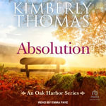 Absolution : Oak Harbor - Kimberly Thomas