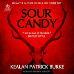 Sour Candy - Kealan Patrick Burke