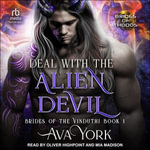 Deal with the Alien Devil : Brides of the Vinduthi - Ava York