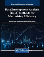 Data Envelopment Analysis (DEA) Methods for Maximizing Efficiency - Adeyemi Abel Ajibesin