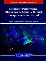 Enhancing Performance, Efficiency, and Security Through Complex Systems Control - Idriss Chana