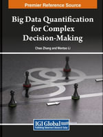 Big Data Quantification for Complex Decision-Making - Chao Zhang
