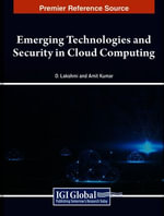 Emerging Technologies and Security in Cloud Computing - D. Lakshmi