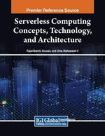 Serverless Computing Concepts, Technology and Architecture - Rajanikanth Aluvalu