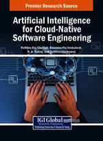 Artificial Intelligence for Cloud-Native Software Engineering - Pethuru Raj Chelliah
