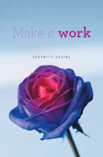 Make it work - Serenity Desire