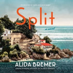 Split : A Novel - Alida Bremer