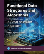 Functional Data Structures and Algorithms : A Proof Assistant Approach - Tobias Nipkow