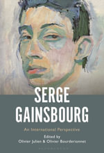 Serge Gainsbourg : An International Perspective - Dr Olivier  Julien