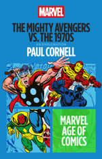 The Mighty Avengers vs. the 1970s : Marvel Age of Comics - Paul  Cornell