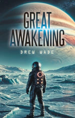 Great Awakening - Drew Wade