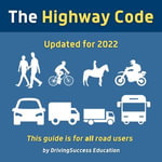 Highway Code, The : Updated for 2024 - DrivingSuccess Education