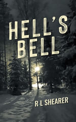 Hell's Bell - R L Shearer
