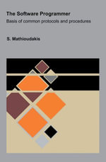 The Software Programmer : Basis of common protocols and procedures - S. Mathioudakis