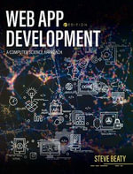 Web App Development : A Computer Science Approach - Steven Beaty