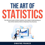 The Art of Statistics - Dwayne Franco