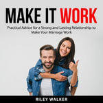 Make it Work - Riley Walker