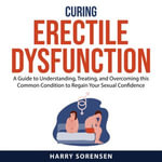 Curing Erectile Dysfunction - Harry Sorensen