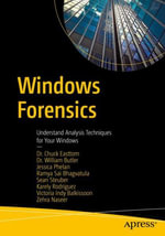 Windows Forensics : Understand Analysis Techniques for Your Windows - Chuck Easttom