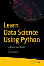 Learn Data Science Using Python : A Quick-Start Guide - Engy Fouda
