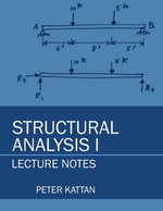 Structural Analysis I Lecture Notes - Peter I. Kattan