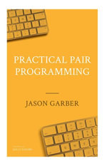 Practical Pair Programming - Jason Garber