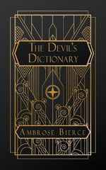 The Devil's Dictionary - Ambrose Bierce