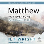 Matthew for Everyone, Part 2 : 20th Anniversary Edition - N. T. Wright