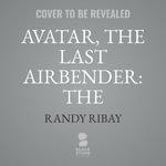 Avatar, the Last Airbender : The Awakening of Roku - Randy Ribay