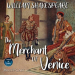 The Merchant of Venice : Voices of Today - William Shakespeare